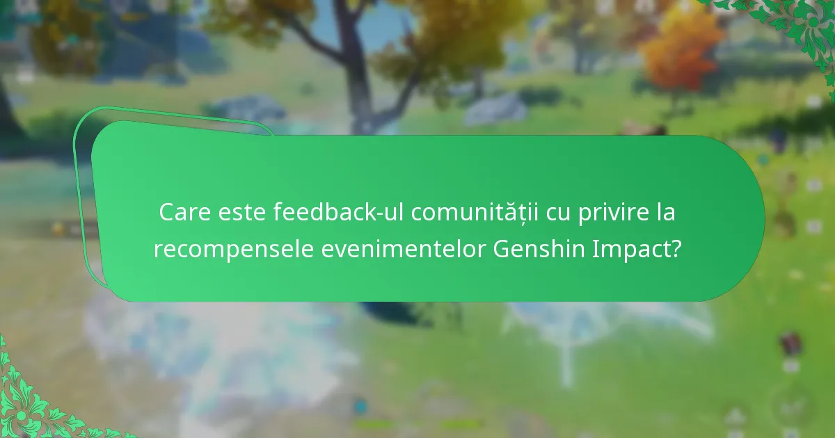 Care este feedback-ul comunității cu privire la recompensele evenimentelor Genshin Impact?