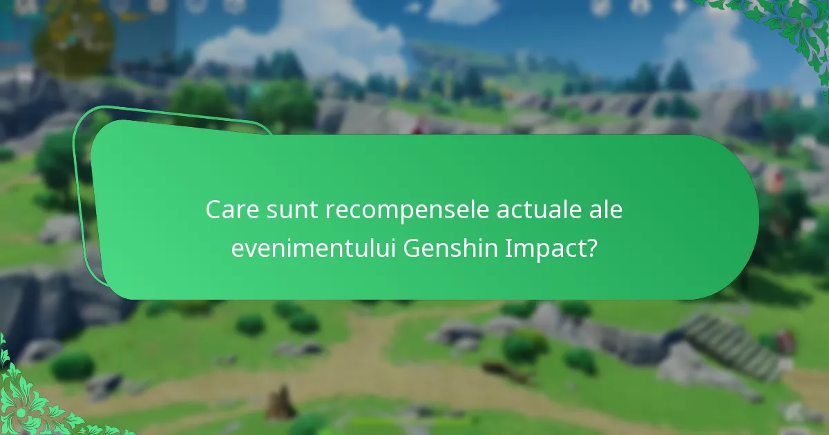 Care este feedback-ul comunității cu privire la recompensele evenimentelor Genshin Impact?