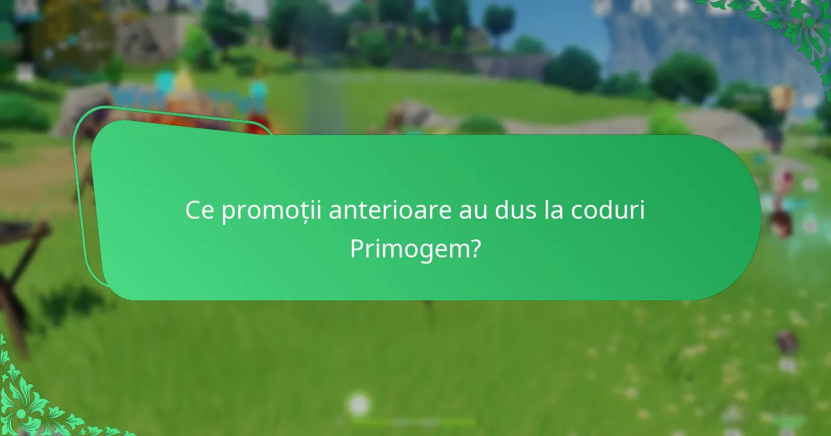 Ce promoții anterioare au dus la coduri Primogem?
