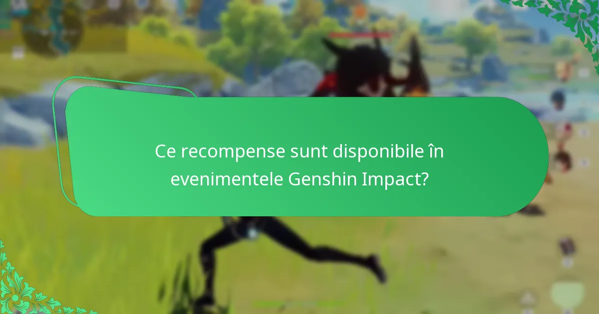 Ce strategii maximizează recompensele în timpul evenimentelor?