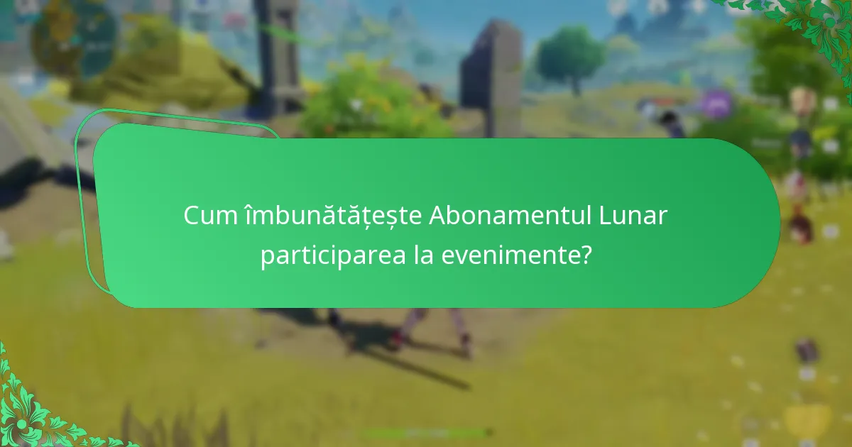 Cum percep jucătorii valoarea Abonamentului Lunar?